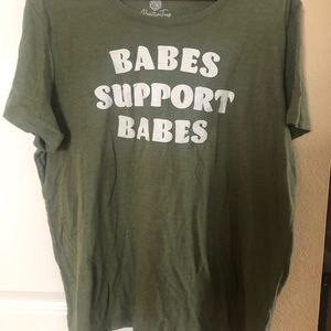 Babes support babes tshirt